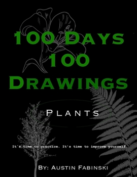 Paperback 100 Days 100 Drawings: Plants Book