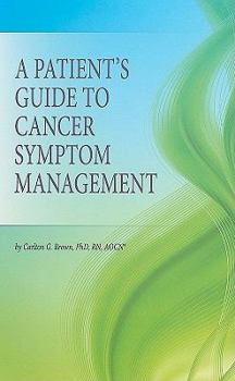 Paperback A Patient's Guide to Cancer Symptom Management Book