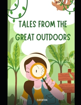 Paperback Tales from the Great Outdoors: Short Stories With Fun for Kids Book