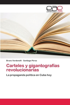 Paperback Carteles y gigantografías revolucionarias [Spanish] Book
