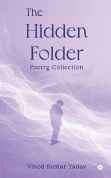 Paperback The Hidden Folder: Poetry Collection Book