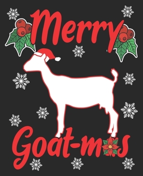 Paperback Merry Goat-Mas: Funny Goat Ugly Christmas Farmer Wife Her Composition Notebook 100 Wide Ruled Pages Journal Diary Book