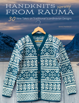 Hardcover Handknits from Rauma, Norway: 30 New Takes on Traditional Norwegian Designs Book