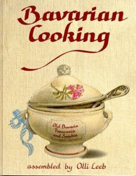 Hardcover Bavarian Cooking. Assembled by O. L. Book
