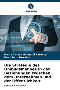 Die Strategie des Ombudsmannes in den Beziehungen zwischen dem Unternehmen und der Öffentlichkeit (German Edition)