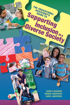 Paperback The Educational Assistant's Guide to Supporting Inclusion in a Diverse Society Book