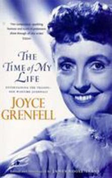 Paperback The Time of My Life: Entertaining the Troops - Her Wartime Journals Book