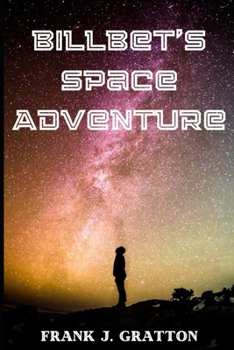Paperback Billbet's Space Adventure Book