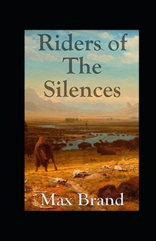 Paperback Riders of the Silences Illustrated Book