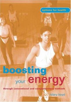Paperback Boosting Your Energy: Through Conventional and Alternative Methods Book