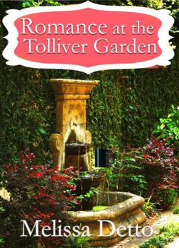 Romance at the Tolliver Garden