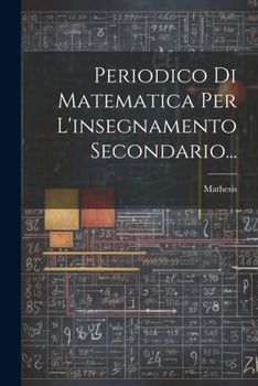 Paperback Periodico Di Matematica Per L'insegnamento Secondario... [Italian] Book