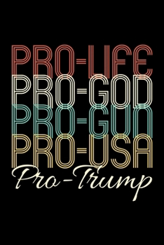 Pro-Life Pro-God Pro-Gun Pro-Usa Pro-Trump: Graph Paper Journal / Notebook / Diary Gift - 6”x9” - 120 pages - Graph Paper - 5mm x 5mm - Matte Cover