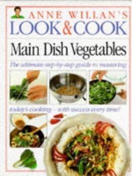 Look & Cook: Main Dish Vegetables - Book  of the Perfect Cookbooks