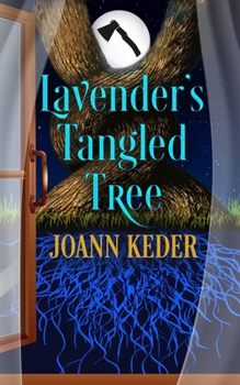 Lavender's Tangled Tree - Book #4 of the Piney Falls Mysteries