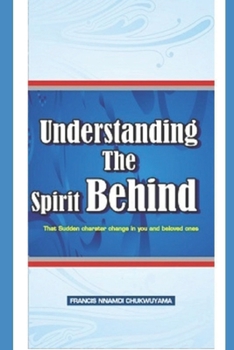 Paperback Understanding the spirit behind (that sudden character change in you ) Book