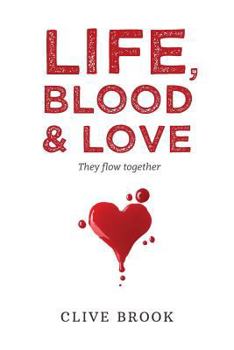 Paperback Life, Blood and Love: They flow together Book