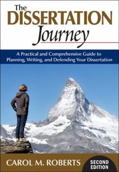Paperback The Dissertation Journey: A Practical and Comprehensive Guide to Planning, Writing, and Defending Your Dissertation Book