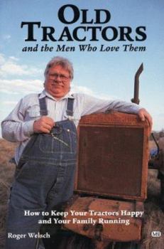Paperback Old Tractors and the Men Who Love Them Book