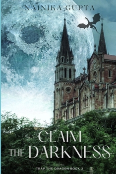 Claim the Darkness (Trap the Dragon)
