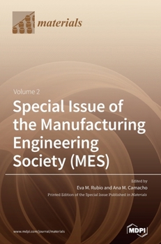 Hardcover Special Issue of the Manufacturing Engineering Society (MES): Volume 2 Book