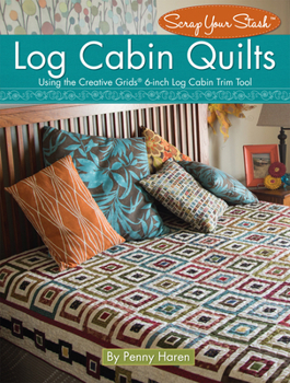 Paperback Log Cabin Quilts: Using the Creative Grids (R) 6-Inch Log Cabin Trim Tool Book