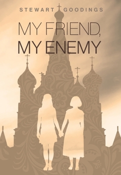 Hardcover My Friend, My Enemy Book