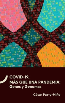 Paperback COVID-19, más que una epidemia. Genes y Genomas. [Spanish] Book