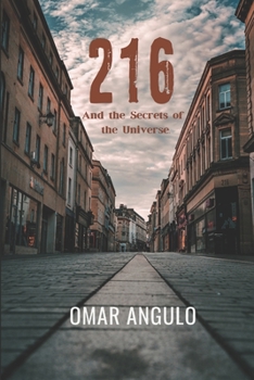 Paperback 216 And the Secrets of the Universe: 216 - 2nd Edition Book