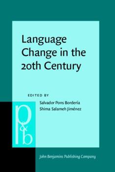 Hardcover Language Change in the 20th Century: Exploring micro-diachronic evolutions in Romance languages (Pragmatics & Beyond New Series) Book
