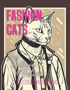 Paperback Fashion Cats!: The Future is Feline! Book