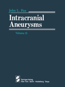 Intracranial Aneurysms, Vol. 2