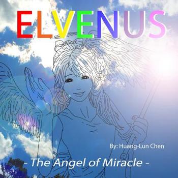 Paperback Elvenus: - The Angel of Miracle - Book