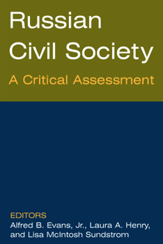 Paperback Russian Civil Society: A Critical Assessment: A Critical Assessment Book