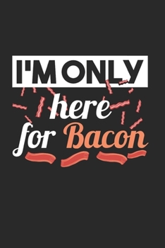 Bacon Notebook: Diary Journal 6x9 inches with 120 Dot Grid Pages