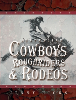 Paperback Australian Cowboys, Roughriders and Rodeos Book