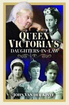 Hardcover Queen Victoria's Daughters-In-Law Book
