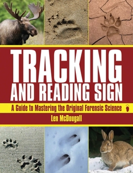 Paperback Tracking and Reading Sign: A Guide to Mastering the Original Forensic Science Book