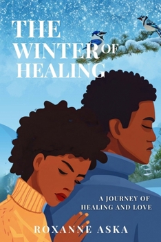 Paperback The Winter of Healing: A Journey of Healing and Love Book