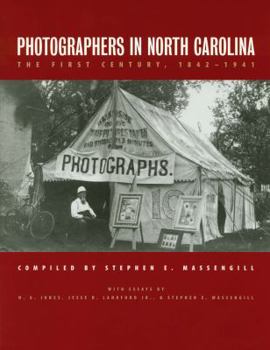 Paperback Photographers in North Carolina: The First Century, 1842-1941 Book