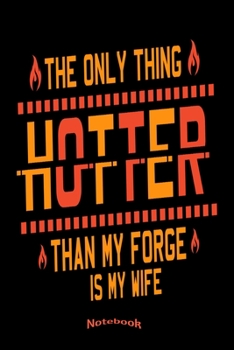 My Funny Farrier Wife Calendar: Hot Notebook, Diary or Journal Gift for Farriers and Blacksmiths in Love with their Wife with 120 Dot Grid Pages, 6 x 9 Inches, Cream Paper, Glossy Finished Soft Cover