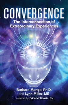 Paperback Convergence: The Interconnection of Extraordinary Experiences Book
