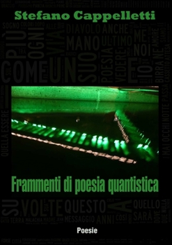 Paperback Frammenti di poesia quantistica [Italian] Book
