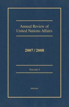 Hardcover Annual Review of United Nations Affairs 2007/2008 Volume 1 Book