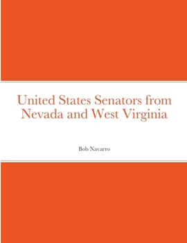 United States Senators from Nevada and West Virginia