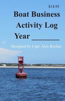 Paperback Boat Business Activity Log: By Month and Date Book