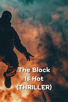Paperback The Block Is Hot (THRILLER) Book