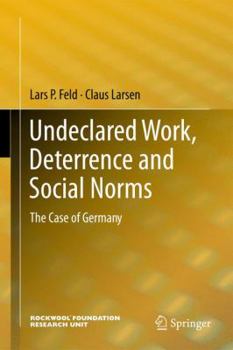 Hardcover Undeclared Work, Deterrence and Social Norms: The Case of Germany Book