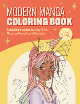 Paperback The Modern Manga Coloring Book: Pop Manga and Anime-Inspired Coloring Book for Teens and Adults Book