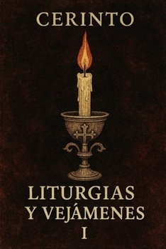 Paperback Liturgias y Vejámenes: La Danza del Poeta [Spanish] Book